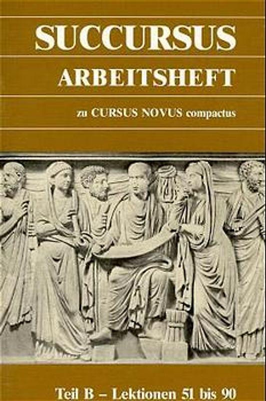 Cursus Novus Compactus. Lateinisches Unterrichtswerk für Latein als zweite Fremdsprache