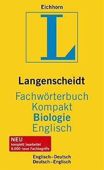 Langenscheidt Fachwörterbuch Kompakt Biologie Englisch. Englisch-Deutsch/Deutsch-Englisch