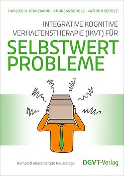 Integrative Kognitive Verhaltenstherapie (IKVT) für Selbstwertprobleme
