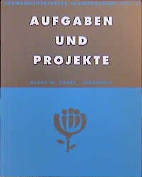 Aufgaben und Projekte