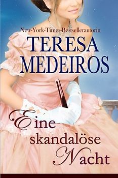 Eine skandalöse Nacht - Medeiros, Teresa