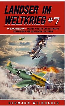 Landser im Weltkrieg 7