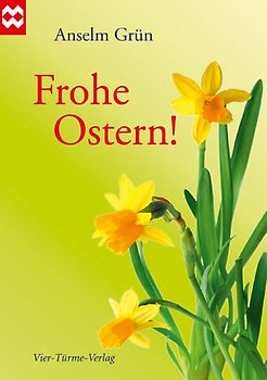 Frohe Ostern!. Münsterschwarzacher Geschenkheft