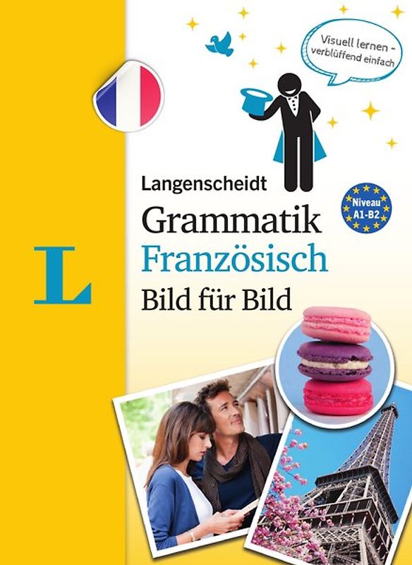 Langenscheidt Grammatik Französisch Bild für Bild - Die visuelle Grammatik für den leichten Einstieg