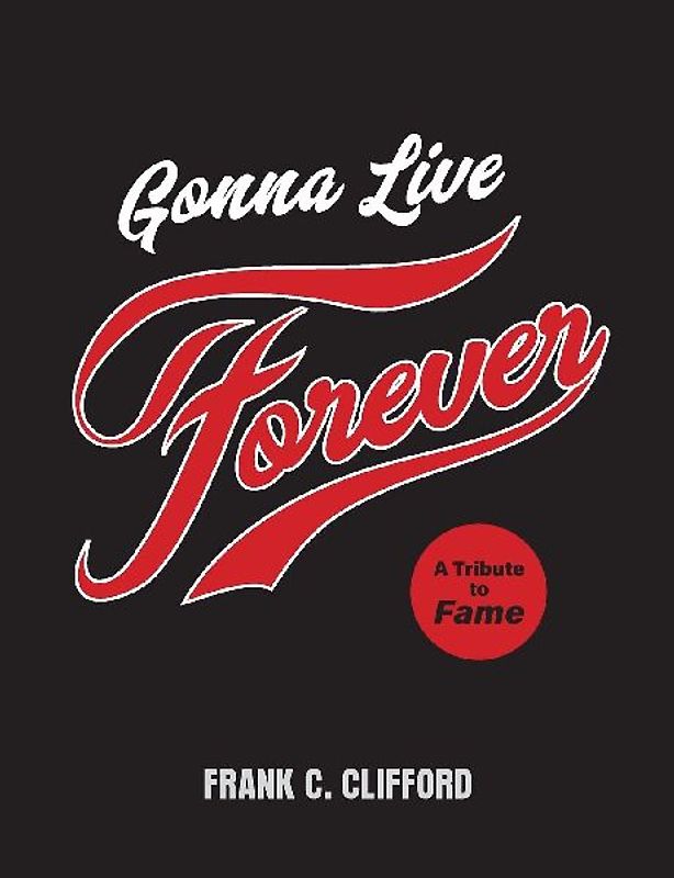 Gonna Live Forever: A Tribute to Fame