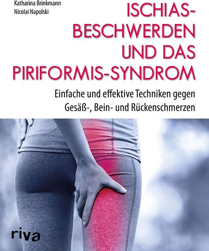 Ischiasbeschwerden und das Piriformis-Syndrom