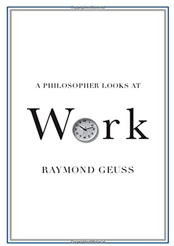 A Philosopher Looks at Work