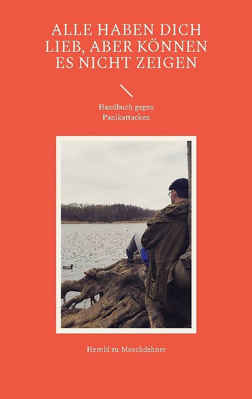 Alle haben Dich lieb, aber können es nicht zeigen