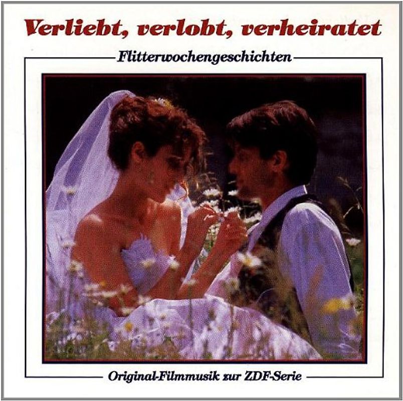 Verliebt,Verlobt,Verheiratet [Soundtrack]