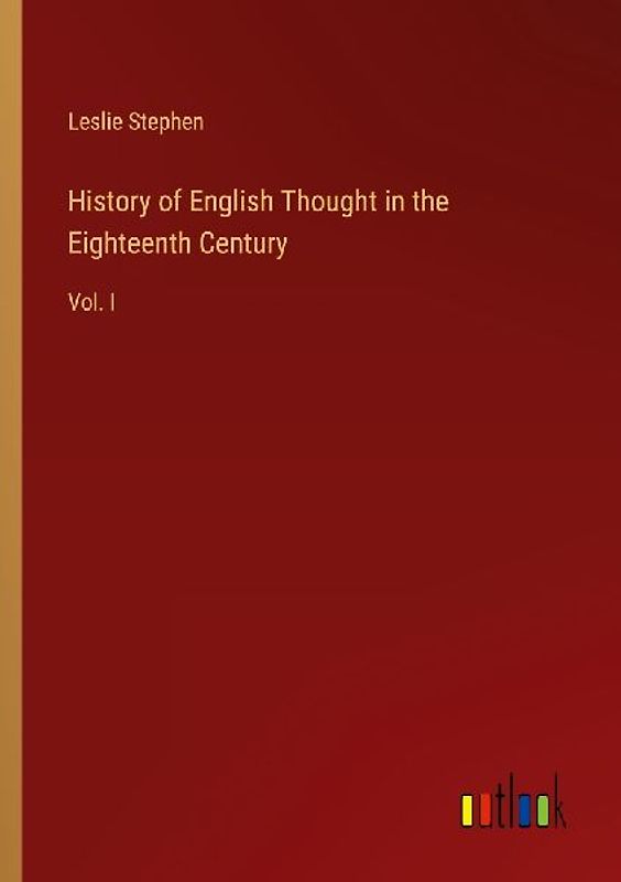 History of English Thought in the Eighteenth Century
