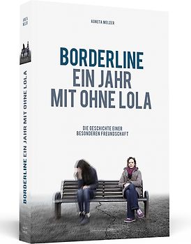 Borderline - Ein Jahr mit ohne Lola