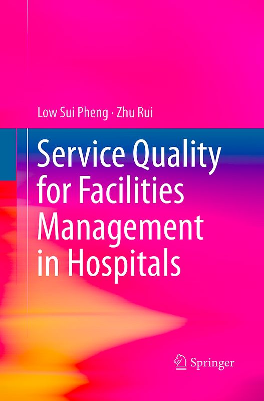 Service Quality for Facilities Management in Hospitals