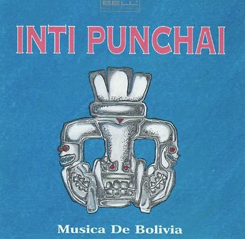 Inti Punchai - Musica de Bolivia