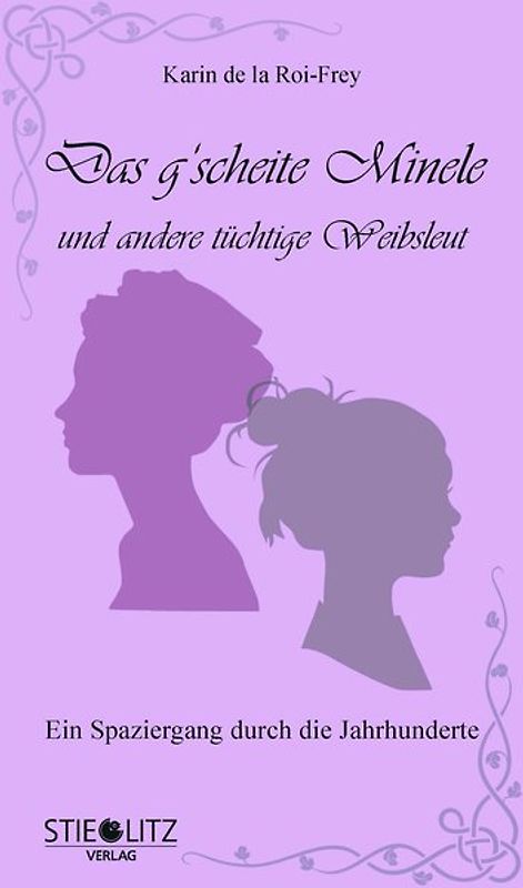 Das g'scheite Minele und andere tüchtige Weibsleut