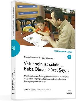 Vater sein ist schön… – Baba Olmak Güzel Şey…