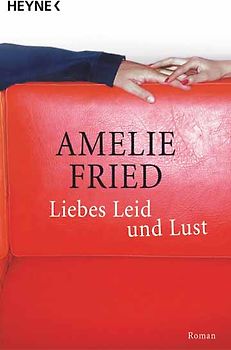 Liebes Leid und Lust