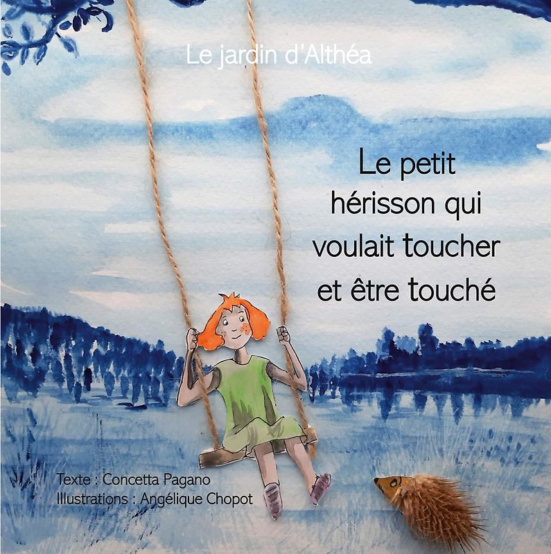 Le petit hérisson qui voulait toucher et être touché