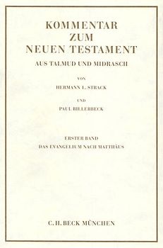 Kommentar zum Neuen Testament aus Talmud und Midrasch Bd. 1: Das Evangelium nach Matthäus