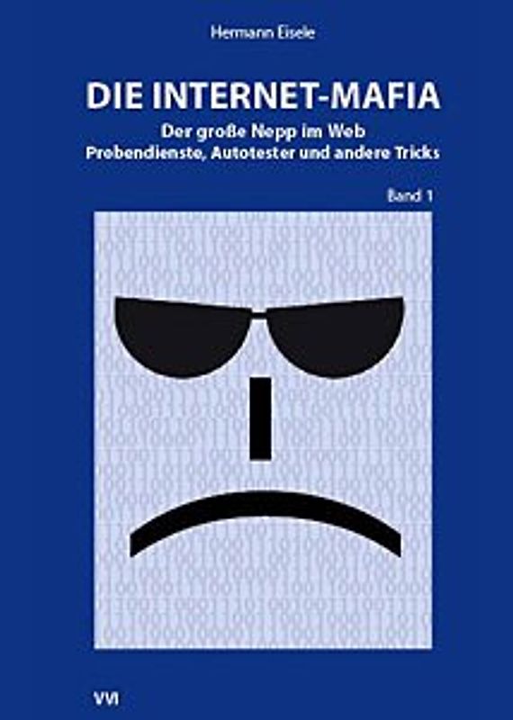 Die Internet-Mafia - Band 1