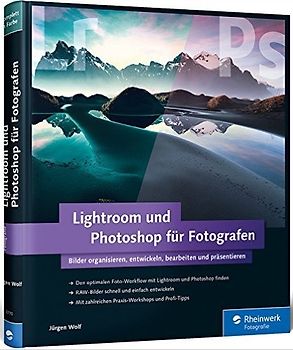 Lightroom und Photoshop für Fotografen