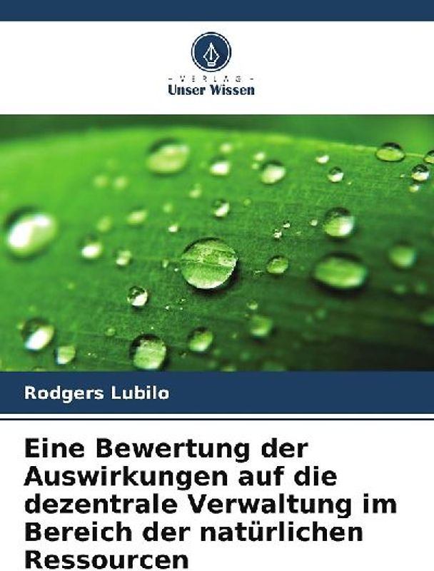 Eine Bewertung der Auswirkungen auf die dezentrale Verwaltung im Bereich der natürlichen Ressourcen