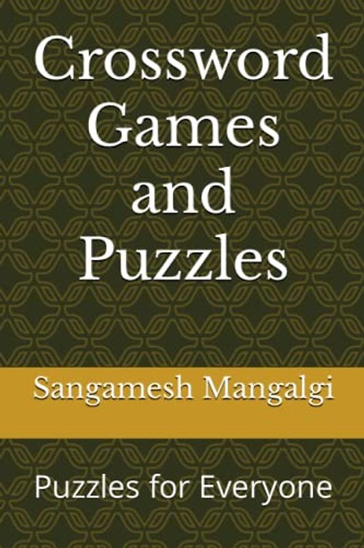 Crossword Games and Puzzles: Puzzles for Everyone