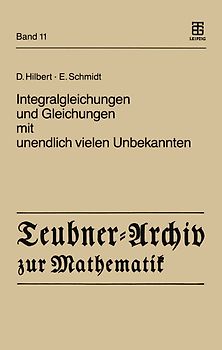 Integralgleichungen und Gleichungen mit unendlich vielen Unbekannten