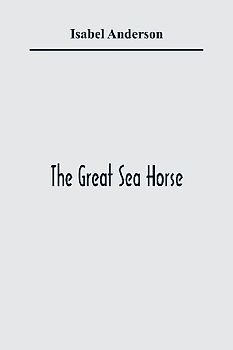 The Great Sea Horse