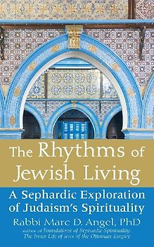 The Rhythms of Jewish Living
