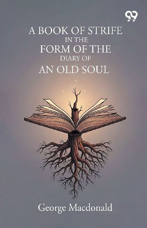 A Book Of Strife In The Form Of The Diary Of An Old Soul