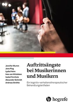 Auftrittsängste bei Musikerinnen und Musikern