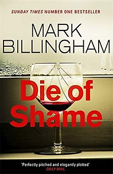 Die of Shame: The Number One Sunday Times bestseller (Revista de Filología Románica. Anejos)