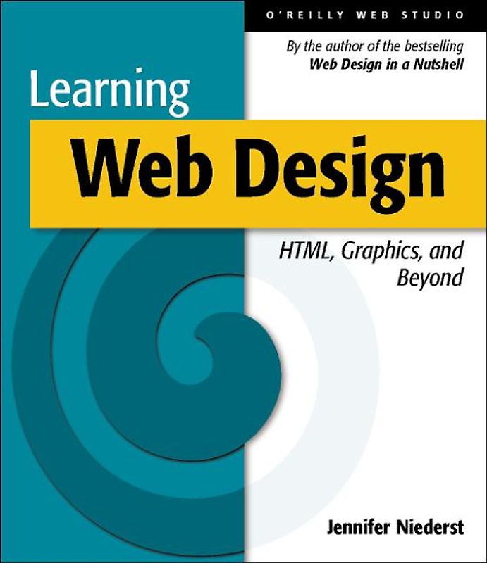 Learning Web Design: HTML, Graphics and Beyond
