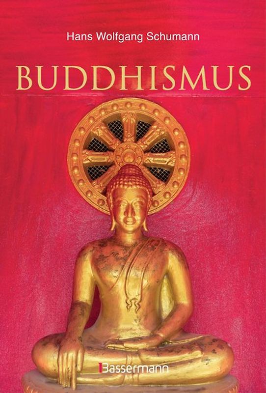 Buddhismus: Eine Einführung in die Grundlagen buddhistischen Religion: Das Leben und die Lehre Buddha's für Anfänger erklärt. Mit vielen erklärenden Zeichnungen und Fotos