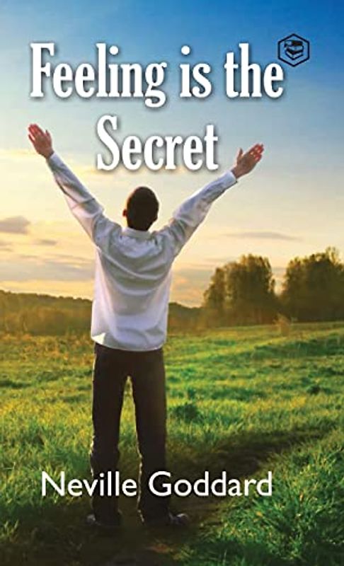 Feeling Is The Secret
