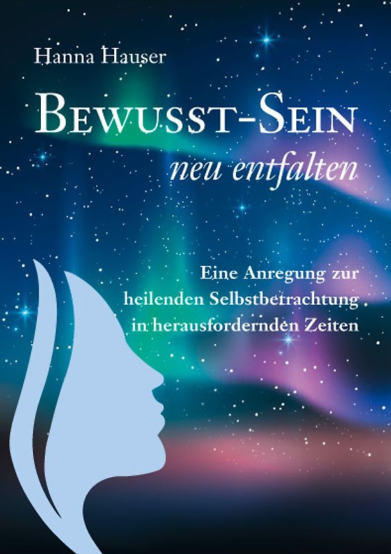 Bewusst-Sein neu entfalten