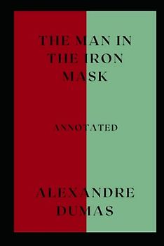 The Man in the Iron Mask Annotated