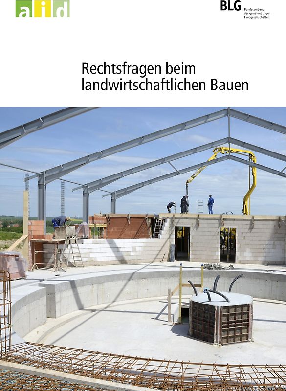 Rechtsfragen beim landwirtschaftlichen Bauen