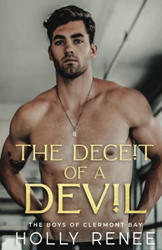 The Deceit of a Devil: An Enemies to Lovers Romance (The Boys of Clermont Bay, Band 4)