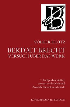 Bertolt Brecht. Versuch über das Werk