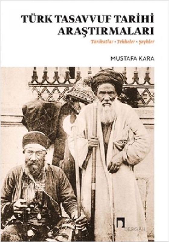 Türk Tasavvuf Tarihi Arastirmalari