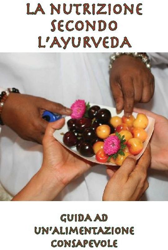 La nutrizione secondo l'Ayurveda