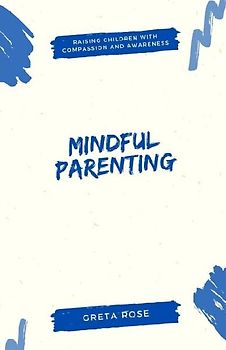 Mindful Parenting