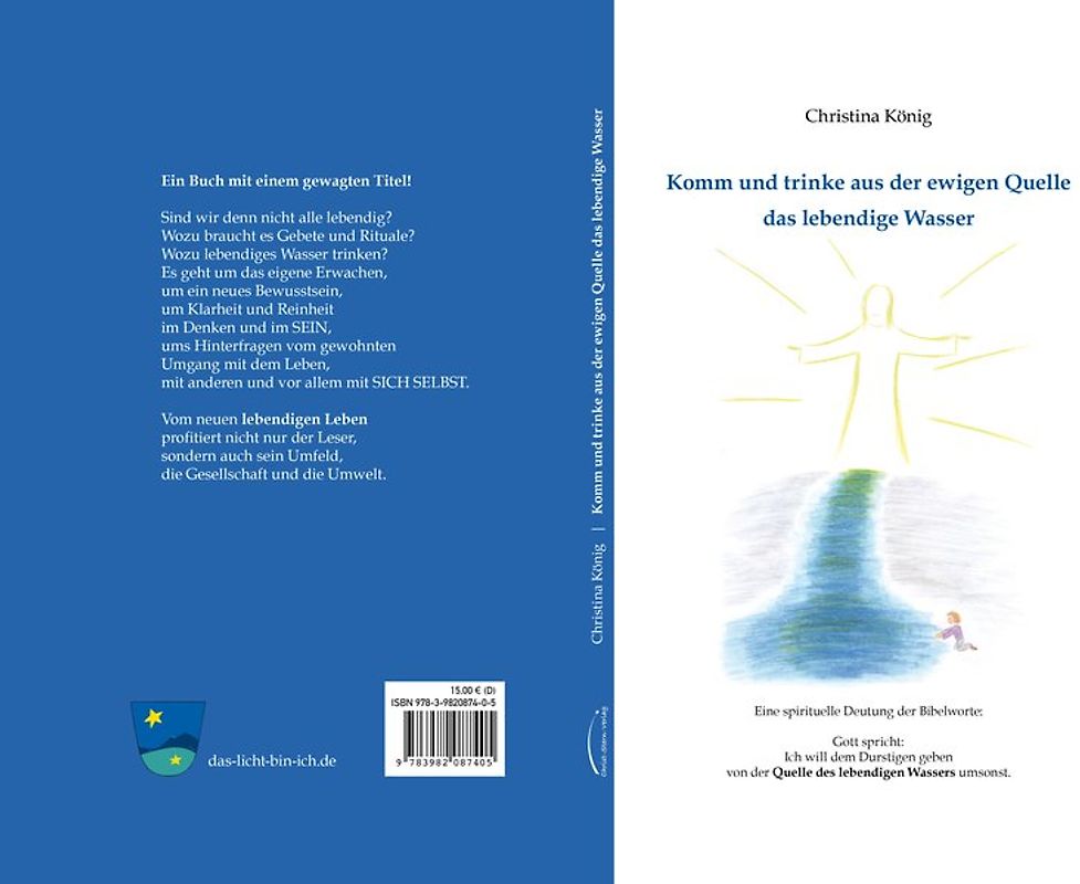 Komm und trinke aus der ewign Quelle das lebendige Wasser