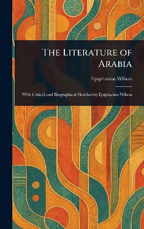 The Literature of Arabia