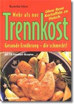 Mehr als nur Trennkost