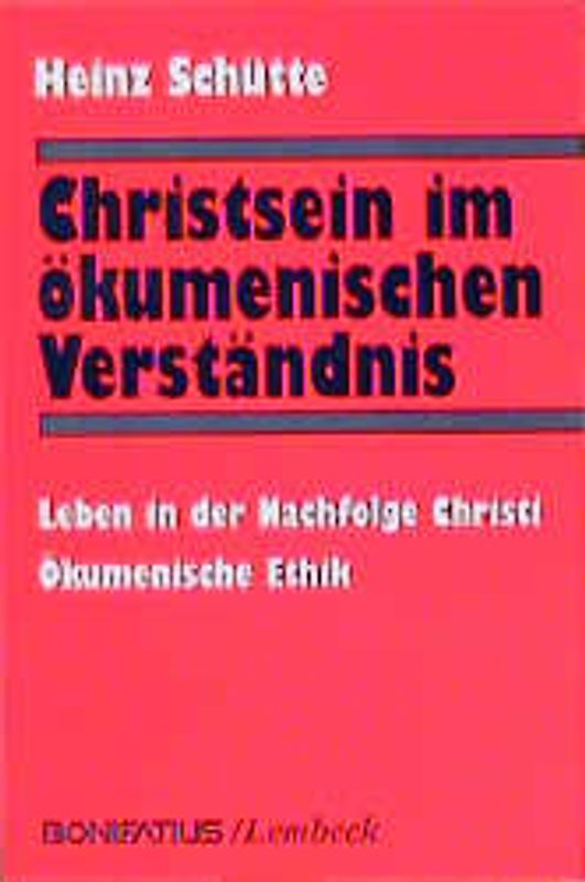 Christsein im ökumenischen Verständnis