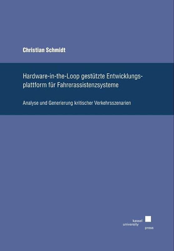 Hardware-in-the-Loop gestützte Entwicklungsplattform für Fahrerassistenzsysteme