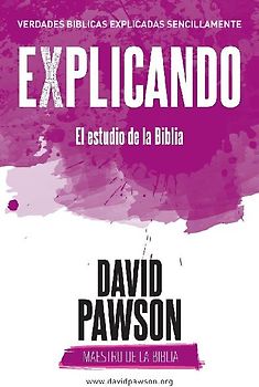 EXPLICANDO El estudio de la Biblia