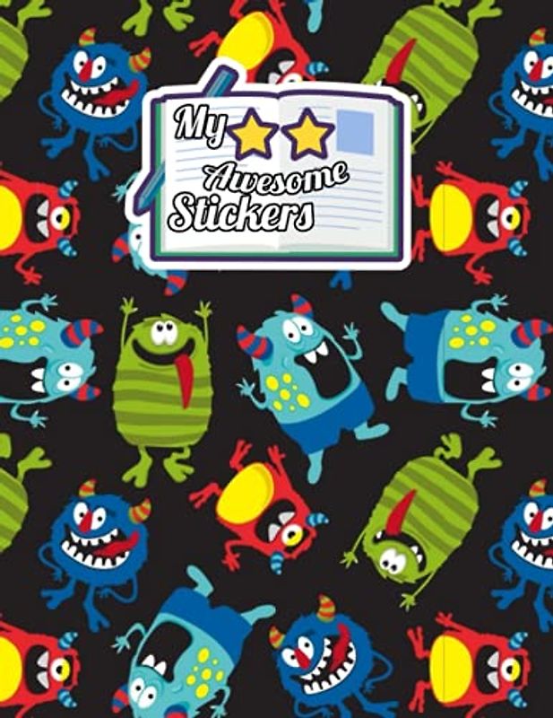 Sticker Album: Awesome Monsters Cover Design Blank Sticker Storage Book with 120 Pages & Size 8.5 x 10 Inches for Kids, Boys & Girls, Perfect For Monsters Lovers.